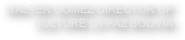 WALTER GOMEZ DIRECTOR OF CULTURE LA PAZ BOLIVIA