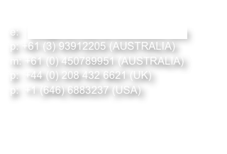 
e:   info@thecreativemusicstudio.com
p: +61 (3) 93912205 (AUSTRALIA)
m: +61 (0) 450789951 (AUSTRALIA)
p:  +44 (0) 208 432 6621 (UK)p:  +1 (646) 6883237 (USA)
 
