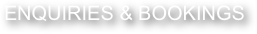 ENQUIRIES & BOOKINGS 